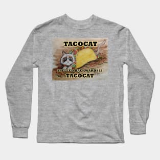 Tacocat spelled backwards is tacocat Long Sleeve T-Shirt